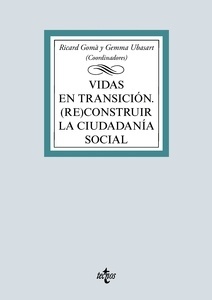 Vidas en transición. (Re)construir la ciudadanía social