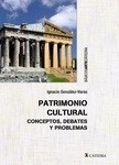 Patrimonio cultural "Conceptos, debates y problemas"