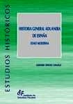 Historia general aduanera de España. Edad Moderna