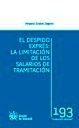 Despido exprés, El "La limitación de los salarios de tramitación"