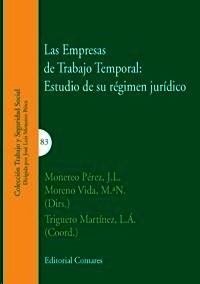 Empresas de Trabajo Temporal, Las: estudio de su régimen jurídico