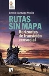 Rutas sin mapa "Horizontes de transición ecosocial"