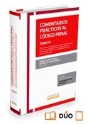 Comentarios prácticos al Código Penal. Tomo VI. Delitos contra la Constitución, el orden público. "Delitos de traición y contra la paz o la independencia del Estado y relativos a la defensa nacional. Delitos contra la comunidad internacional"