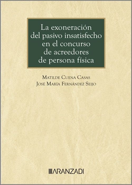 La exoneración del pasivo insatisfecho en el concurso de acreedores de persona física