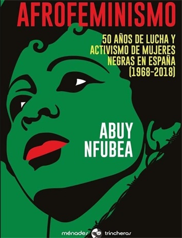 Afrofeminismo "50 años de lucha y activismo de mujeres negras en España (1968-2018)"
