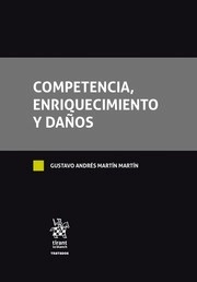 Competencia, Enriquecimiento y Daños