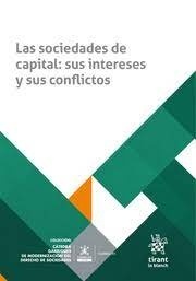 Las sociedades de capital: sus intereses y sus conflictos