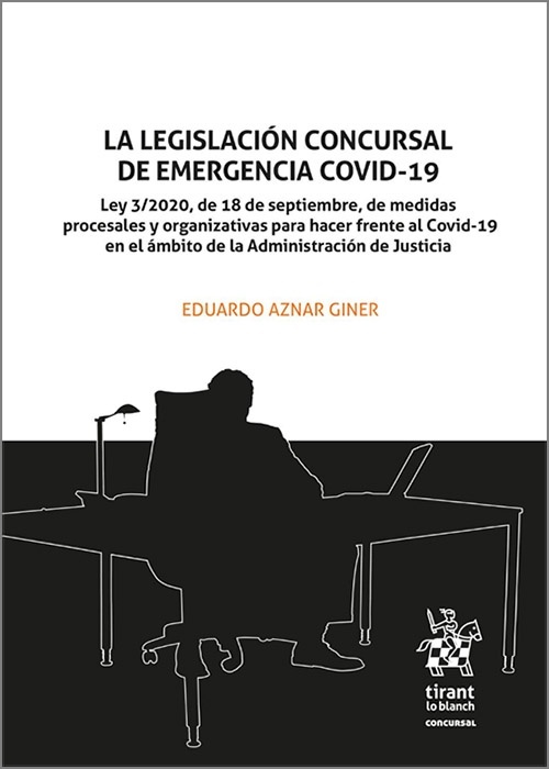 Legislación concursal de emergencia covid-19, La "Ley 3/2020, de 18 de septiembre, de medidas procesales y organizativas para hcer frente al Covid-19 en el ámbito de la Administración de Justicia."