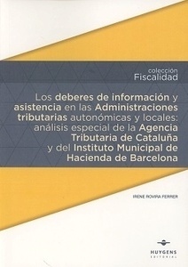 Deberes de información y asistencia en las administraciones tributarias autonomicas y locales, Los "Analisis especial de la Agencia tributaria de cataluña y del instituto"