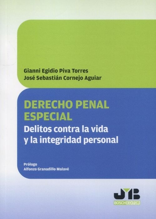 Derecho penal especial. Delitos contra la vida y la integridad personal