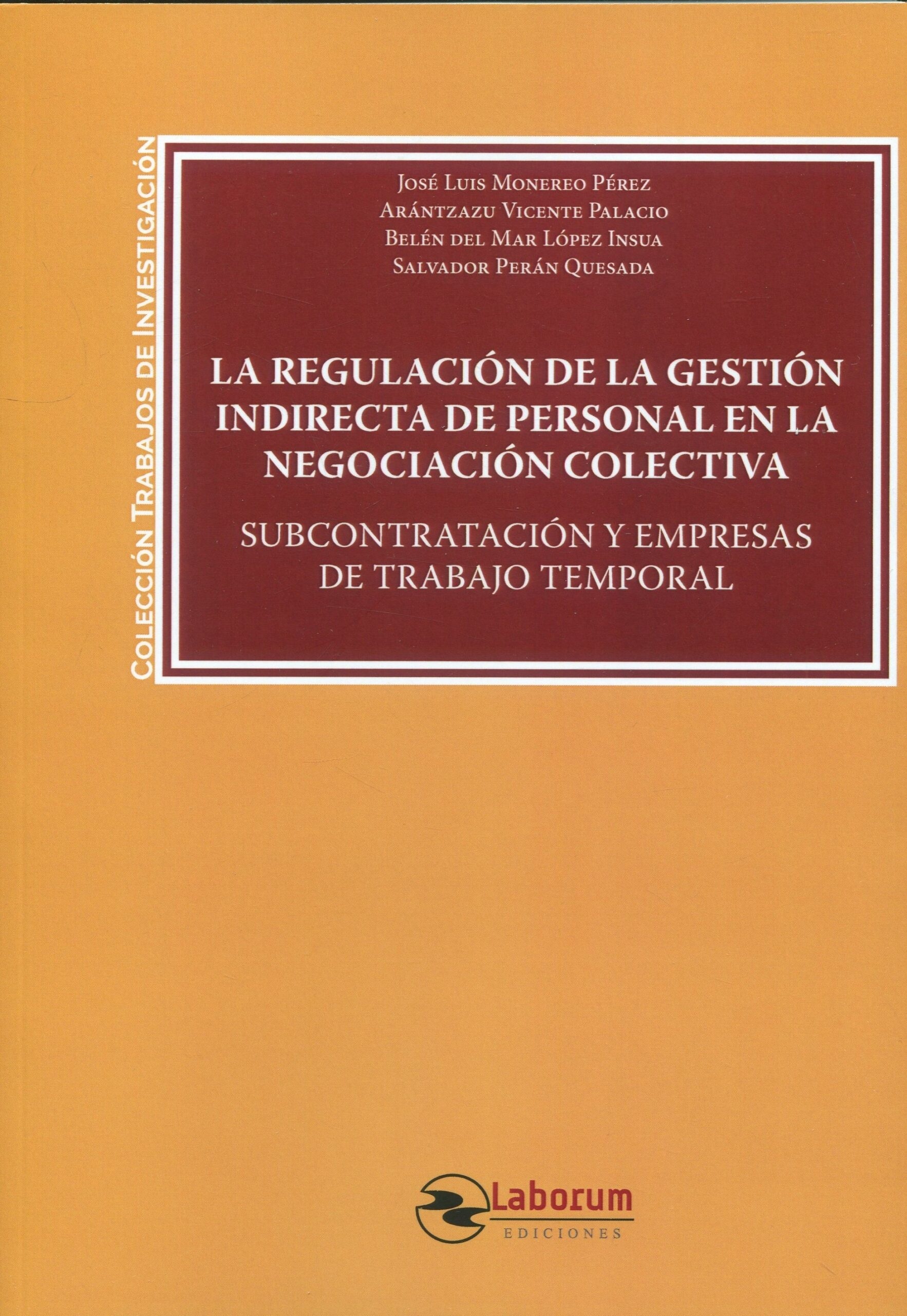 Regulación de la gestión indirecta de personal en la negociación  coolectiva "Subcontratación y empresas de trabajo temporal"