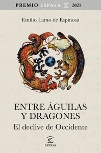 Entre águilas y dragones "el declive de Occidente"