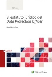 Estatuto jurídico del data protection officer, El