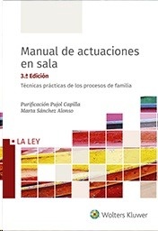 Manual de actuaciones en sala. Técnicas prácticas de los procesos de familia "Técnicas prácticas de los procesos de familia"