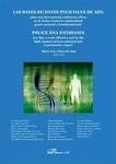 Bases de datos policiales de ADN, Las. "Police DNA databases. Are they a truly effective tool in the fight against serious natio"