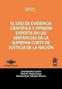 Uso de Evidencia Científica y Opinión Experta en las Sentencias de la Suprema Corte de Justicia de la Nación POD