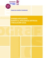 Vivienda inteligente: domótica, inteligencia artificial y regulación legal