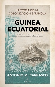Guinea Ecuatorial "Historia de la colonizacion española"