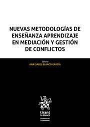 Nuevas metodologías de enseñanza aprendizaje en mediación y gestión de conflictos