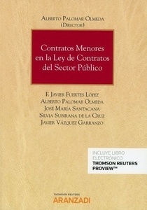 Contratos menores en la ley de contratos del sector público. (Dúo) "Sus principales novedades, los problemas interpretativos y las posibles soluciones"