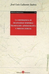 Contingencia de incapacidad temporal, La "Tramitación administrativa y proceso judicial"