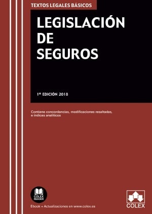 Legislación de Seguros "Contiene concordancias, modificaciones resaltadas e índices analíticos"