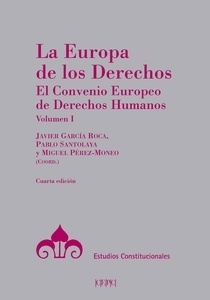 La Europa de los Derechos. El convenio Europeo de Derechos Humanos. (2 vols)