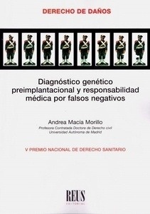 Diagnóstico genético preimplantacional y responsabilidad médica por falsos negativos