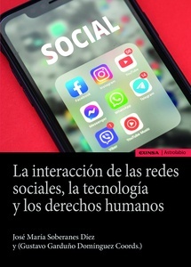 La interacción de las redes sociales, la tecnología y los derechos humanos