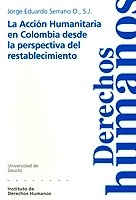 Acción humanitaria en Colombia desde la perspectiva del restablecimiento, La