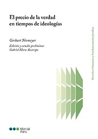 Precio de la verdad en tiempos de ideologías, El