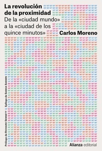 La revolución de la proximidad "De la ciudad-mundo a la ciudad de los quince minutos"