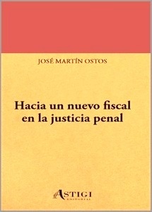 Hacia un nuevo fiscal en la justicia penal