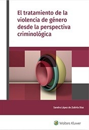 Tratamiento de la violencia de género desde la perspectiva criminológica, El