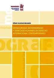 Bioseguridad, bioterrorismo y derechos humanos en derecho internacional contemporáneo