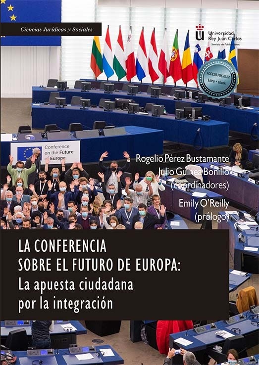 La conferencia sobre el futuro de Europa. la apuesta ciudadana por la integración "la apuesta ciudadana por la integración"