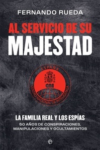 Al servicio de Su Majestad "La Familia Real y los espías"