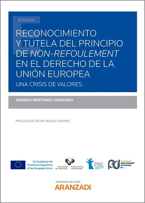 Reconocimiento y tutela del principio de non-refoulement en el derecho de la Unión Europea. Una crisis de valore
