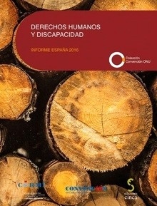 Derechos humanos y discapacidad. Informe españa 2016