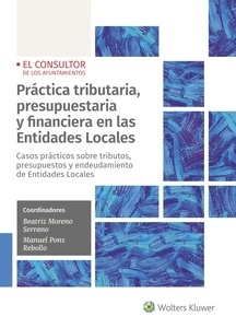 Práctica tributaria, presupuestaria y financiera en las Entidades Locales