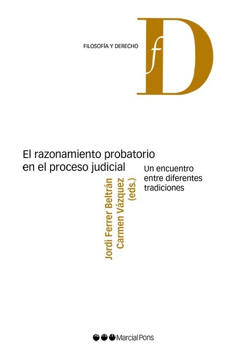 Razonamiento probatorio en el proceso judicial, El "Un encuentro entre diferentes tradiciones"