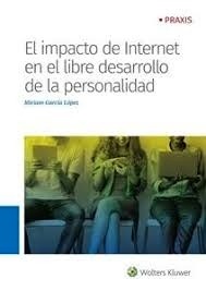 Impacto de Internet en el libre desarrollo de la personalidad, El