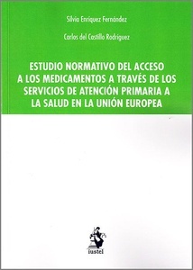 Estudio normativo del acceso a los medicamentos a través de los servicios de atención primaria a la salud en la "Unión Europea"
