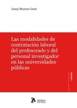 Modalidades de contratación laboral del profesorado y del personal investigador en las universidades públicas