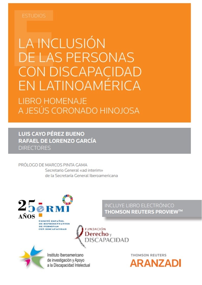 La inclusion de las personas con discapacidad en latinoamerica. Libro homenaje a Jesús Coronado Hinojosa