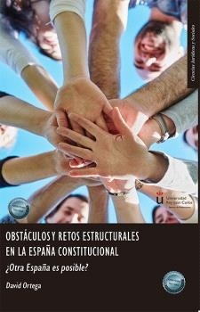 Obstáculos y retos estructurales en la España constitucional