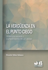 Vergüenza en el punto ciego, La "Violencia estatal y cumplimiento de un deber"