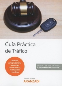 Guía práctica de tráfico (Dúo) "Doctrina, jurisprudencia, preguntas con respuesta, formularios y modelos"