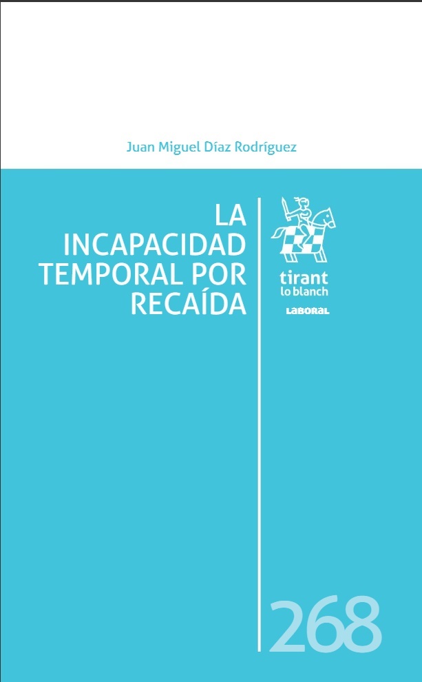 Incapacidad temporal por recaída, La