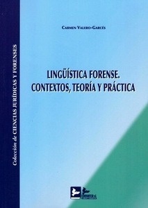 Linguistica forense. Contextos, teoría y práctica